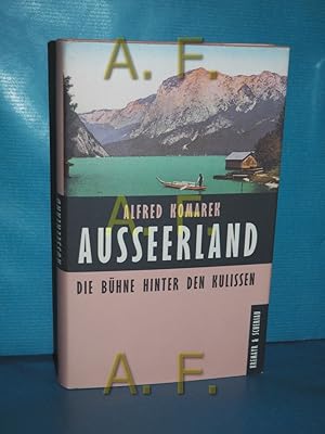 Bild des Verkufers fr Ausseerland : die Bhne hinter den Kulissen zum Verkauf von Antiquarische Fundgrube e.U.