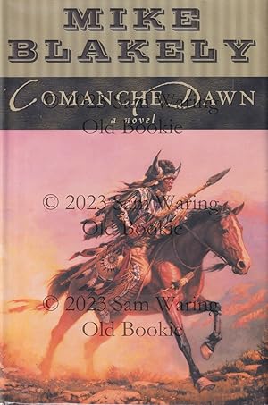 Comanche dawn : a novel