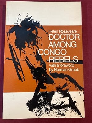 Bild des Verkufers fr Doctor among Congo Rebels zum Verkauf von Plurabelle Books Ltd