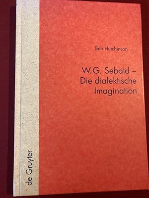 W G Sebald: Die dialektische Imagination.