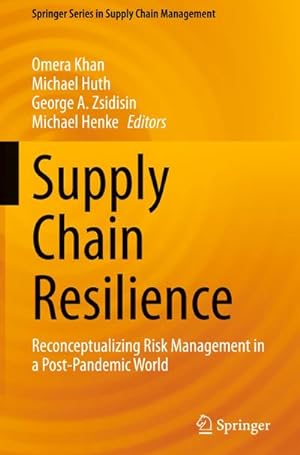 Seller image for Supply Chain Resilience : Reconceptualizing Risk Management in a Post-Pandemic World for sale by AHA-BUCH GmbH