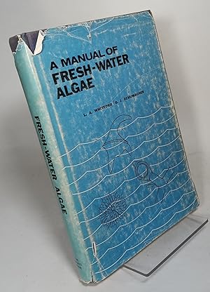 A Manual of Fresh-Water Algae