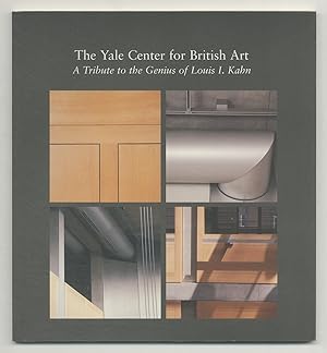 Bild des Verkufers fr The Yale Center for British Art: A Tribute to the Genius of Louis I. Kahn zum Verkauf von Between the Covers-Rare Books, Inc. ABAA