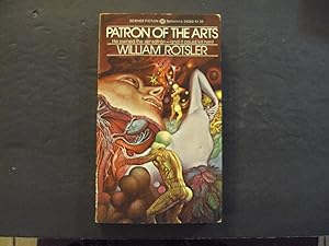 Seller image for Patron Of The Arts pb William Rotsler 1st Ballantine Print 7/74 for sale by Joseph M Zunno