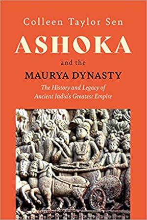 Image du vendeur pour Ashoka and The Maurya Dynasty: The History and Legacy of Ancient India s Greatest Empire mis en vente par Vedams eBooks (P) Ltd