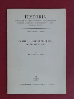Seller image for In the Shadow of Macedon: Duris of Samos. Historia. Zeitschrift fr Alte Geschichte, Einzelschriften, Heft 29. for sale by Wissenschaftliches Antiquariat Zorn