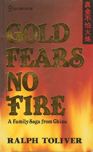Immagine del venditore per Gold Fears No Fire. A Family Saga from China. venduto da Asia Bookroom ANZAAB/ILAB