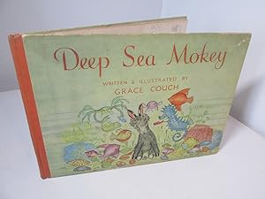 Seller image for Deep Sea Mokey, written & Illustrated by Grace Couch, 1947, Collins for sale by Devils in the Detail Ltd