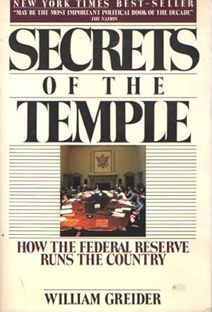 Secrets of the Temple. How the Federal Reserve Runs the Country