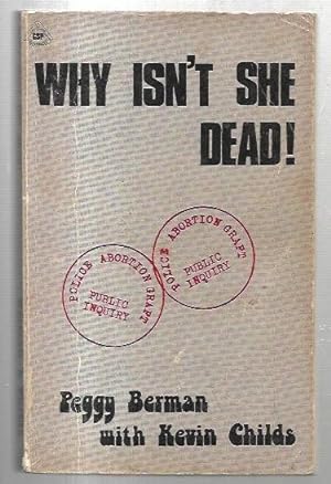 Seller image for Why Isn't She Dead! for sale by City Basement Books