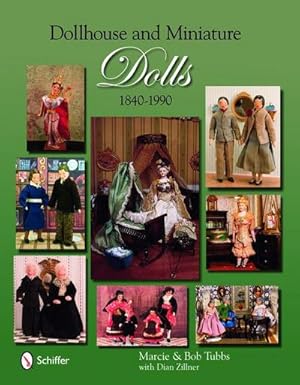 Bild des Verkufers fr Dollhouse & Miniature Dolls: 1840 to 1990 zum Verkauf von AHA-BUCH GmbH