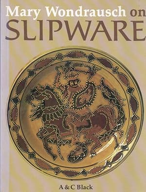 Mary Wondrausch on Slipware_ a potters approach
