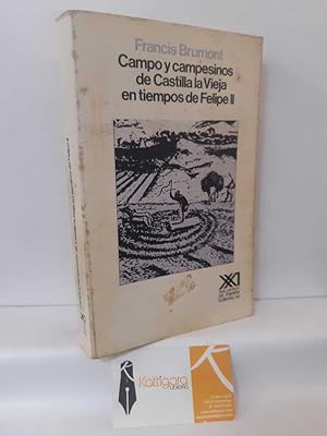 Bild des Verkufers fr CAMPO Y CAMPESINOS DE CASTILLA LA VIEJA EN TIEMPOS DE FELIPE II zum Verkauf von Librera Kattigara