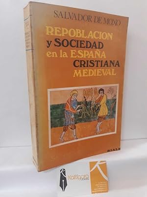 Bild des Verkufers fr REPOBLACIN Y SOCIEDAD EN LA ESPAA CRISTIANA MEDIEVAL zum Verkauf von Librera Kattigara