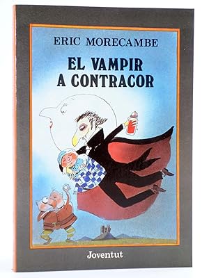 EL VAMPIR A CONTRACOR (Eric Morecambe) Joventud, 1994. CAT. OFRT