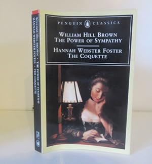 Seller image for Power of Sympathy and The Coquette for sale by BRIMSTONES