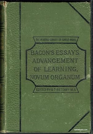 Essays Civil And Moral, Advancement Of Learning, Ovum Organum, Etc.: With Portrait And Biographic...