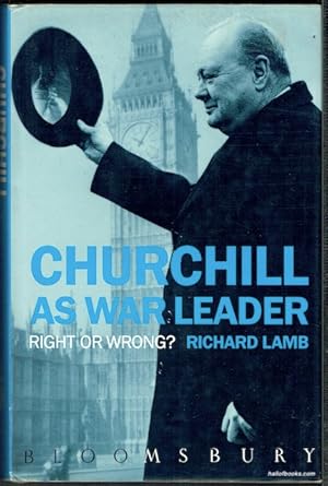 Immagine del venditore per Churchill As War Leader: Right Or Wrong? venduto da Hall of Books