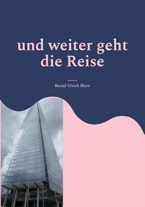 Seller image for und weiter geht die Reise for sale by BuchWeltWeit Ludwig Meier e.K.