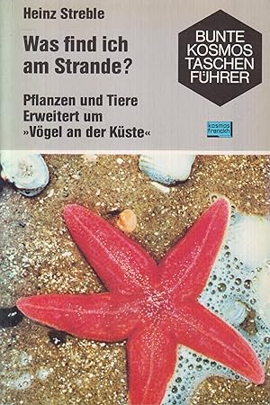 Seller image for Was find ich am Strande? Pflanzen und Tiere der Strnde, Deiche, Kstengewsser von Nord- und Ostsee for sale by Leipziger Antiquariat