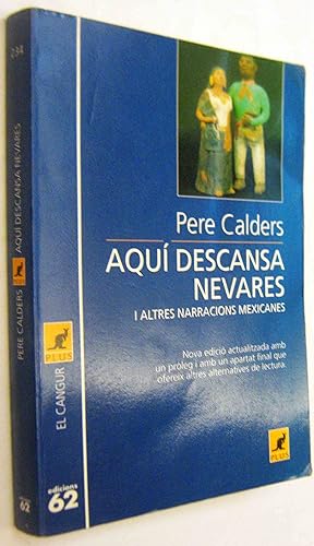 Imagen del vendedor de (S1) - AQUI DESCANSA NEVARES I ALTRES NARRACIONS MEXICANES - EN CATALAN a la venta por UNIO11 IMPORT S.L.