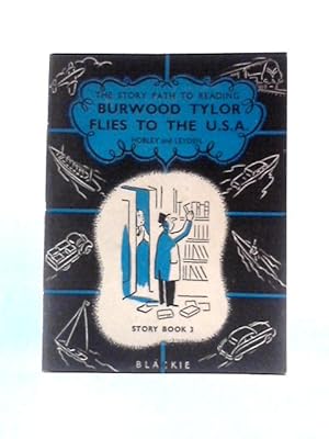 Bild des Verkufers fr Burwood Taylor Flies to the U.S.A. zum Verkauf von World of Rare Books