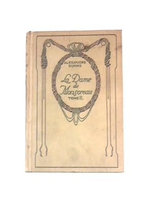 Image du vendeur pour Dame Monsoreau: Tome Deuxieme mis en vente par World of Rare Books