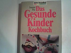 Seller image for Das gesunde Kinderkochbuch for sale by ANTIQUARIAT FRDEBUCH Inh.Michael Simon
