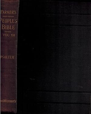 Seller image for The People's Bible: Discourses Upon Holy Scripture, Vol. XII: The Psalter for sale by UHR Books