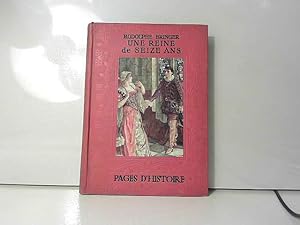 Bild des Verkufers fr Une reine de seize ans Marie Stuart ./ 1912 / Rodolphe Bringer / Rf26241 zum Verkauf von JLG_livres anciens et modernes