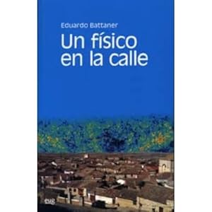 Seller image for UN FSICO EN LA CALLE for sale by Urbano Librera Infinita