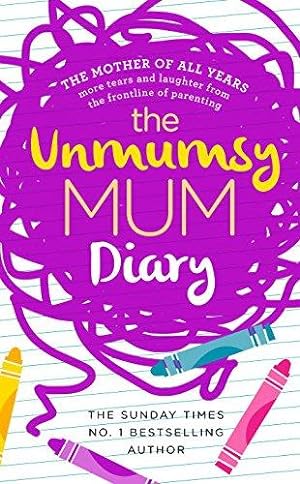 Seller image for The Unmumsy Mum Diary for sale by WeBuyBooks