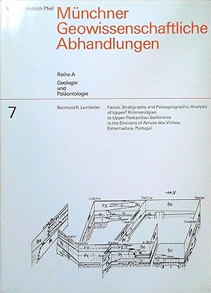 Bild des Verkufers fr Facies, Stratigraphy and Paleogeographic Analysis of Upper? Kimmeridgian to Upper Portlandian Sediments in the Environs of Arruda dos Vinhos, Estremadura, Portugal zum Verkauf von Berliner Bchertisch eG