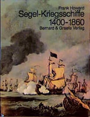 Bild des Verkufers fr Segel-Kriegsschiffe 1400-1860 zum Verkauf von Berliner Bchertisch eG