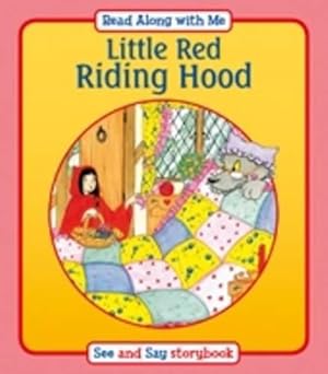 Bild des Verkufers fr Read Along with Me: Little Red Riding Hood zum Verkauf von WeBuyBooks