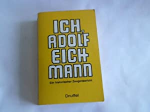 Bild des Verkufers fr Ich, Adolf Eichmann : e. histor. Zeugenbericht. zum Verkauf von Antiquariat Berghammer
