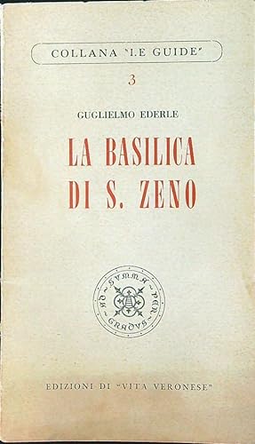 Seller image for La basilica di S. Zeno for sale by Miliardi di Parole
