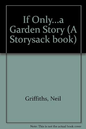 Seller image for If Only.a Garden Story for sale by WeBuyBooks