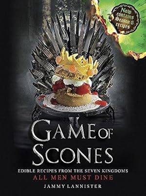 Seller image for Game of Scones: All Men Must Dine for sale by WeBuyBooks