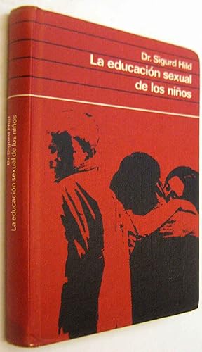 Imagen del vendedor de (S1) - LA EDUCACION SEXUAL DE LOS NIOS a la venta por UNIO11 IMPORT S.L.