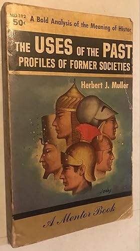 Seller image for The Uses of the Past Profiles of Former Societies for sale by Once Upon A Time