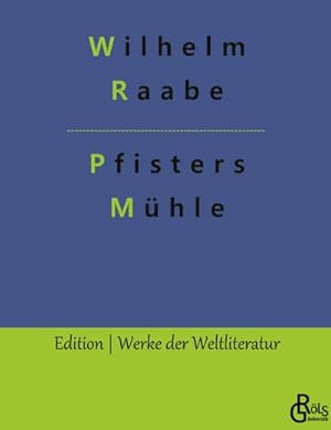 Image du vendeur pour Pfisters Mhle mis en vente par BuchWeltWeit Ludwig Meier e.K.