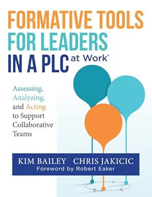 Seller image for Formative Tools for Leaders in a Plc at Work : Assessing, Analyzing, and Acting to Support Collaborative Teams for sale by GreatBookPricesUK