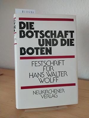 Die Botschaft und die Boten. Festschrift für Hans Walter Wolff zum 70. Geburtstag herausgegeben v...