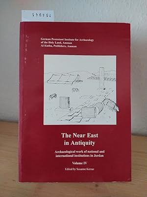 Bild des Verkufers fr The near east in antiquity. Archaeological work of national and international institutions in Jordans. Volume 4: Lectures held between late 1991 and 1993 at the Goethe-Institut Amman and at the Friends of Archaeology centre in Amman. [Edited by Susanne Kerner]. (= German Protestant Institute for Archaeology of the Holy Land, Amman). zum Verkauf von Antiquariat Kretzer