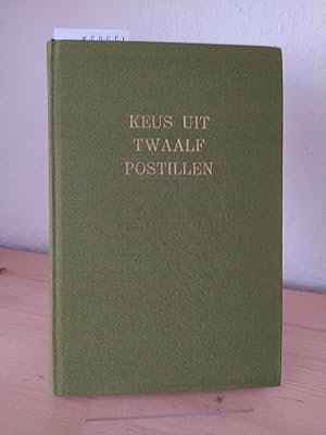 Bild des Verkufers fr Keus uit twaalf postillen. [Samengesteld door M. H. Bolkestein en Kr. Strijd]. zum Verkauf von Antiquariat Kretzer