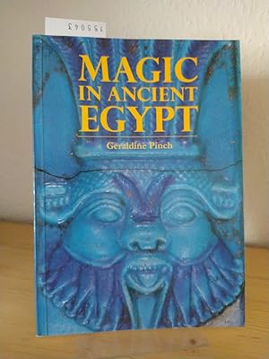 Image du vendeur pour Magic in ancient Egypt. [By Geraldine Pinch]. mis en vente par Antiquariat Kretzer