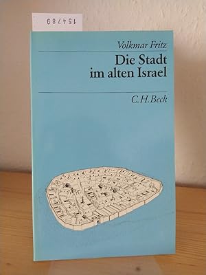Seller image for Die Stadt im alten Israel. [Von Volkmar Fritz]. for sale by Antiquariat Kretzer