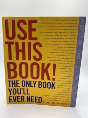 Bild des Verkufers fr Use This Book! : The Most Useful Book in the World by Melissa Heckscher, 2006 zum Verkauf von Dean Family Enterprise