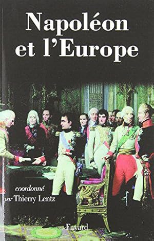 Seller image for Napolon et l'Europe: Regards sur une politique for sale by JLG_livres anciens et modernes